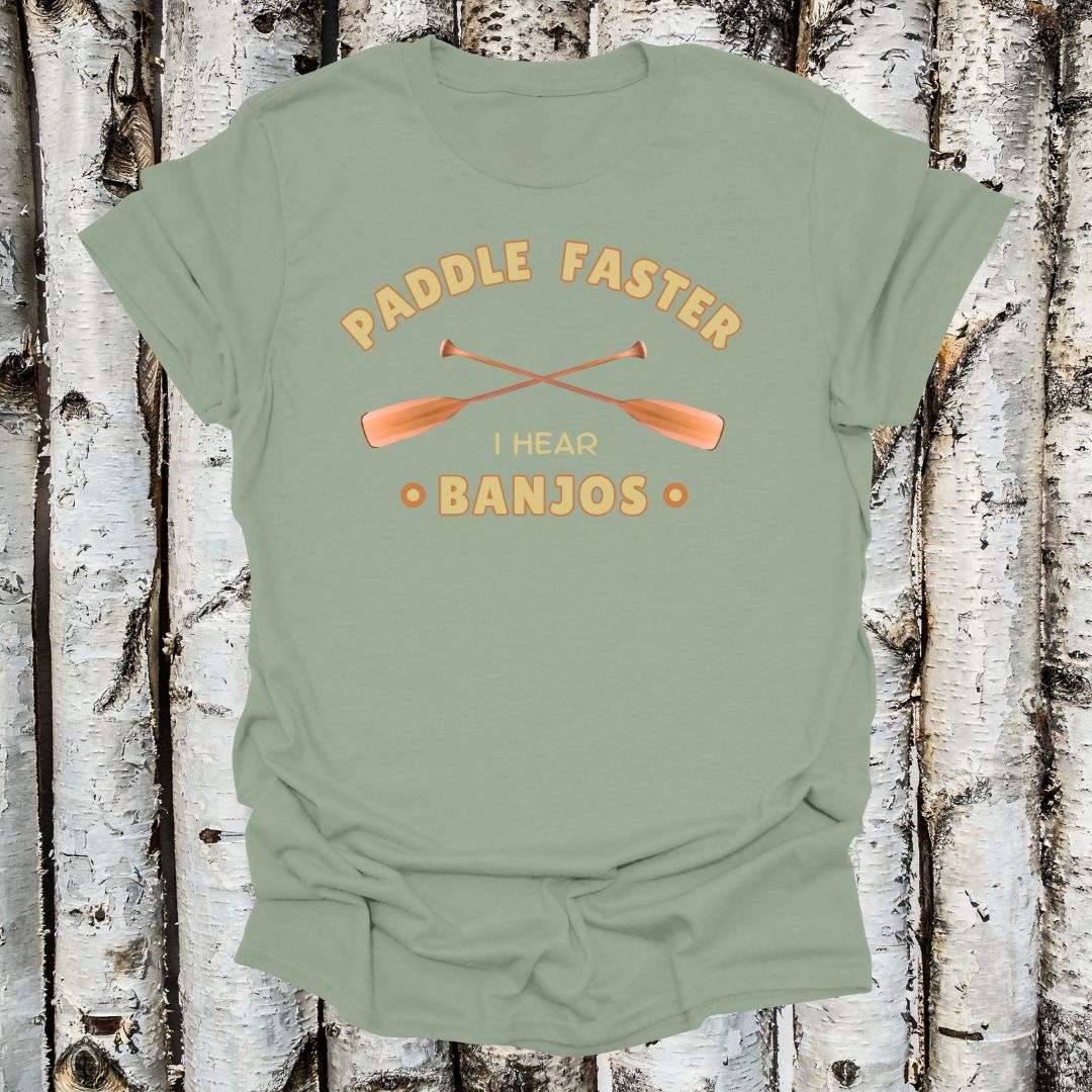 Paddle Faster I Hear Banjos T-shirt