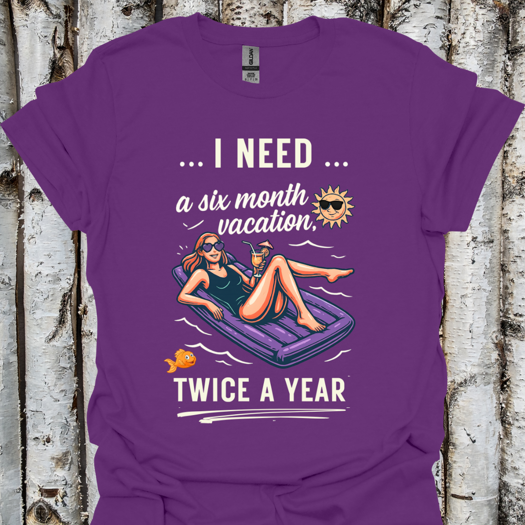 Need a Six Month Vacation