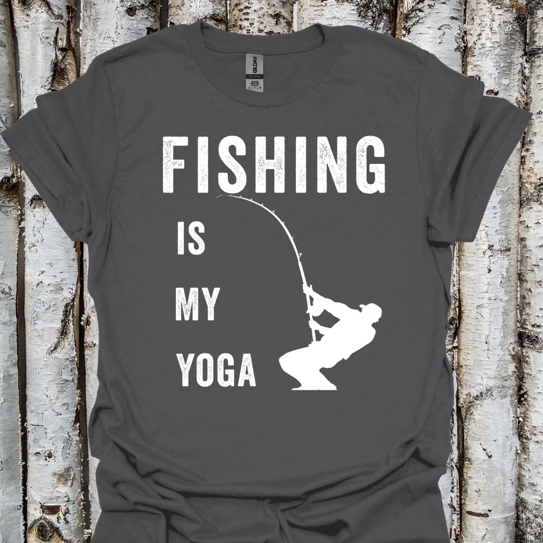 Fishing Is My Yoga