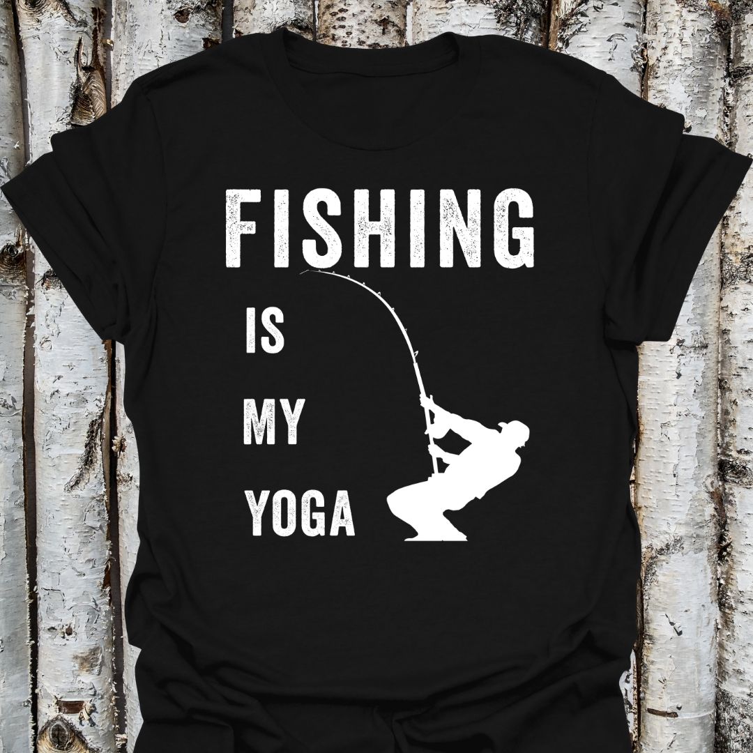 Fishing Is My Yoga