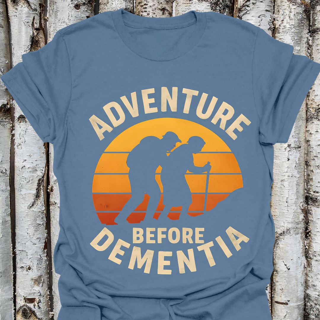 Adventure Before Dementia Tee