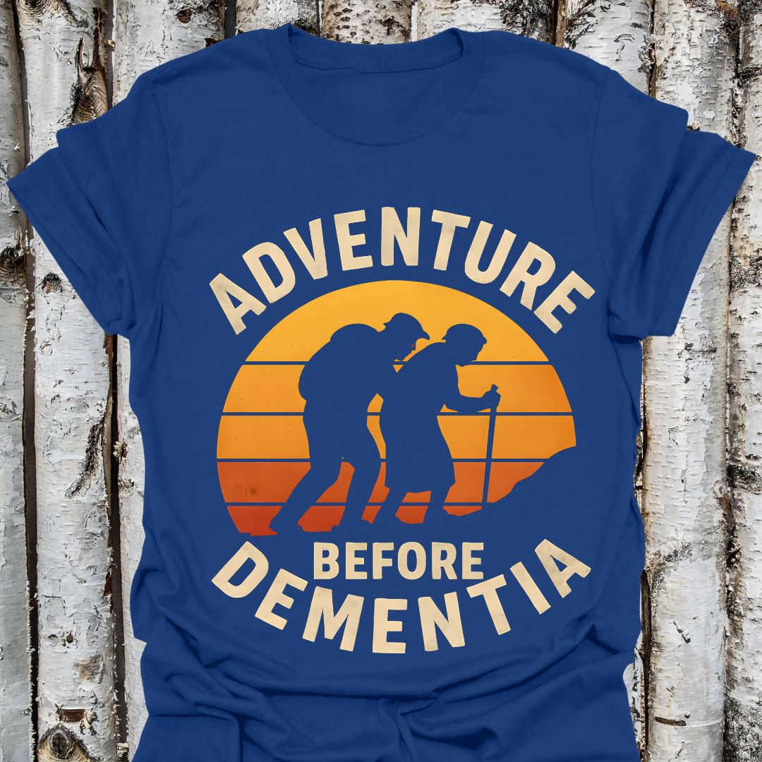 Adventure Before Dementia Tee