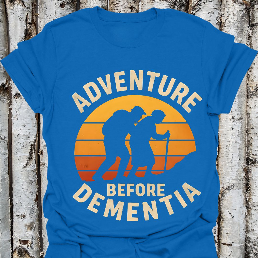 Adventure Before Dementia Tee