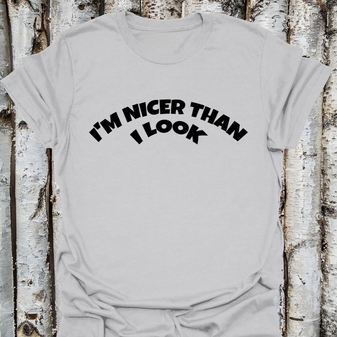 I'm Nicer Than I look