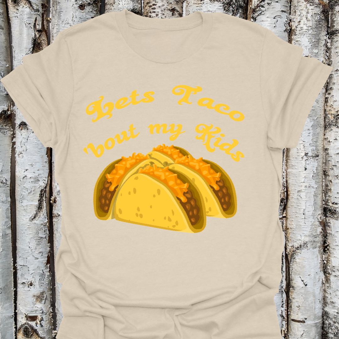 Let's Taco About My Kids