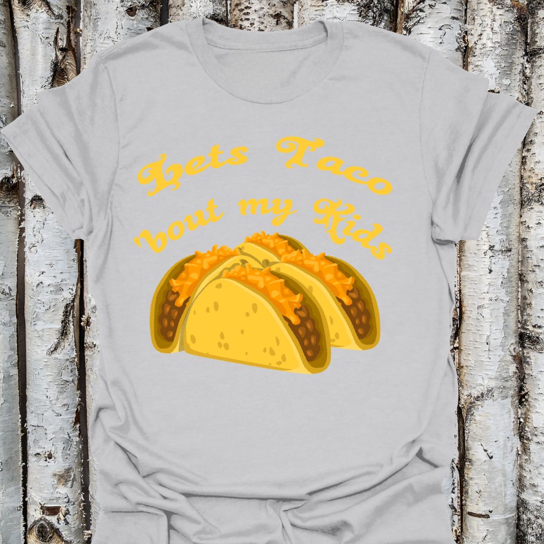 Let's Taco About My Kids