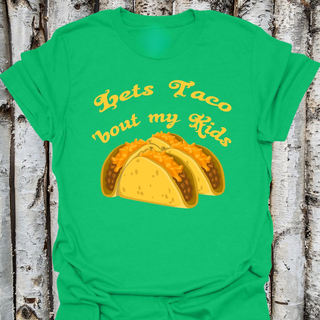 Lets Taco My Kids