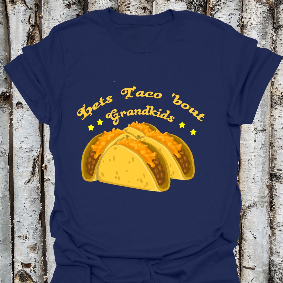 Let's Taco 'bout Grandkids