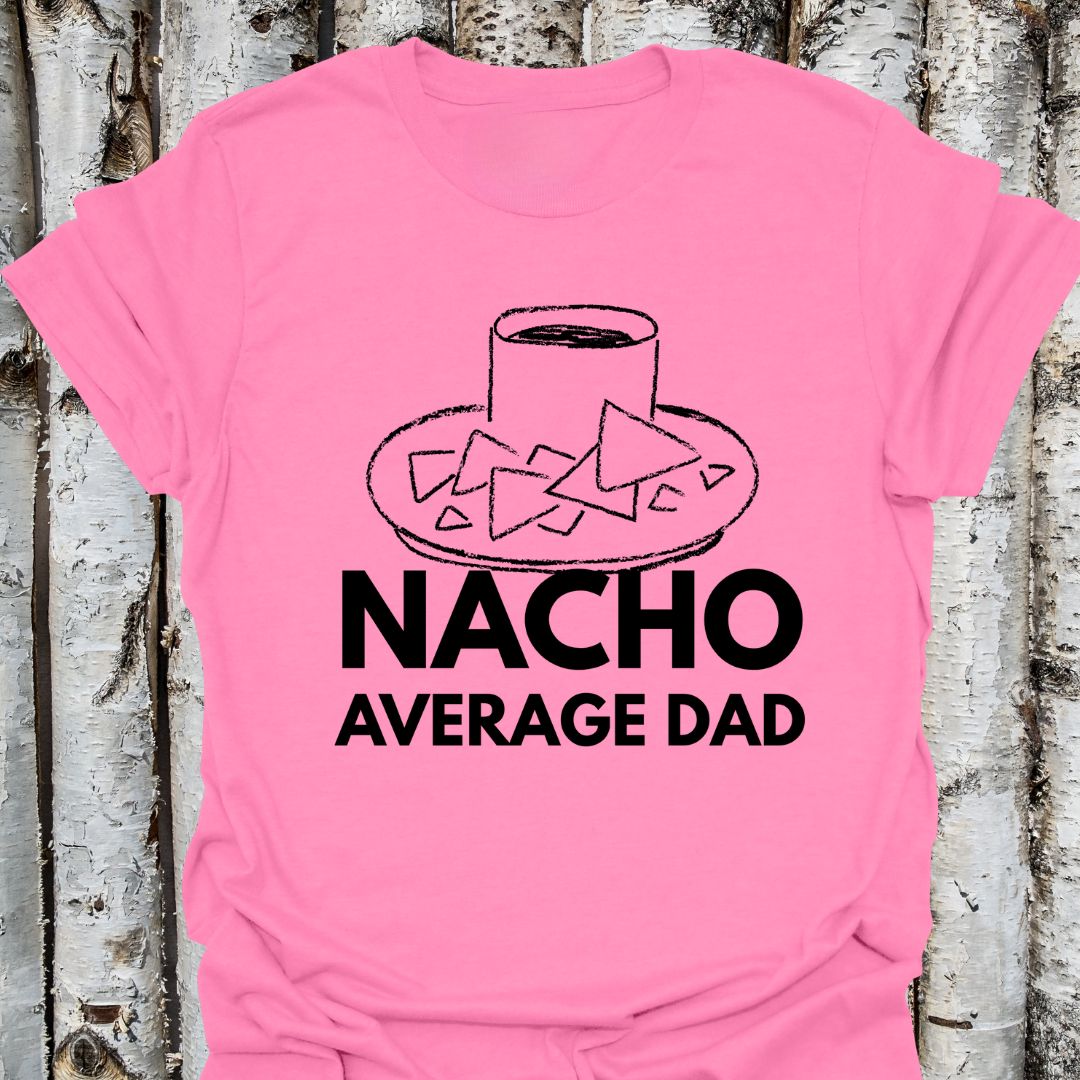 Nacho Average Dad