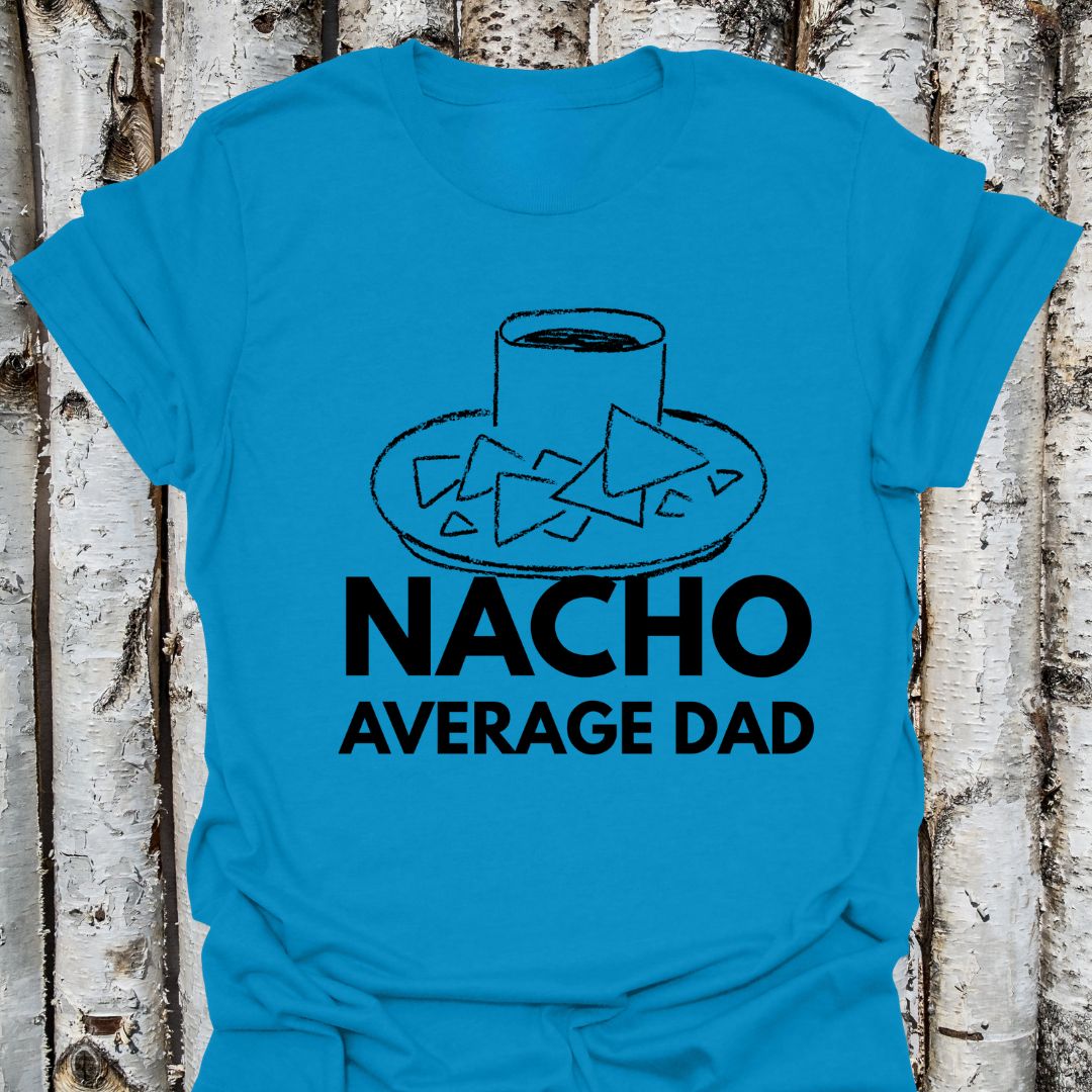 Nacho Average Dad