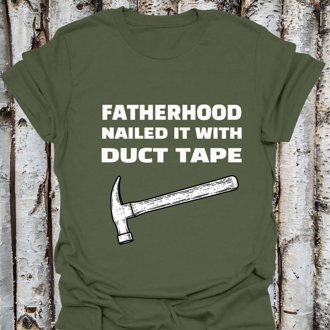 Fatherhood Nailed it