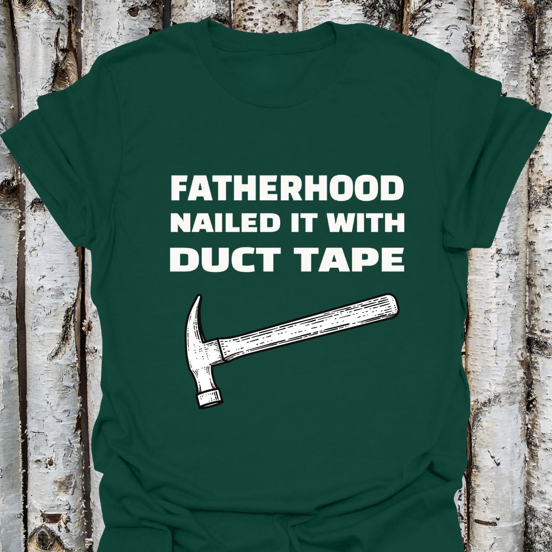 Fatherhood Nailed it