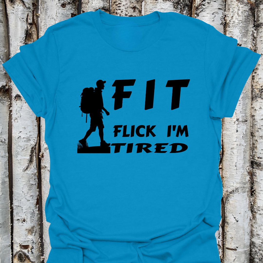 FIT flick I'm tired