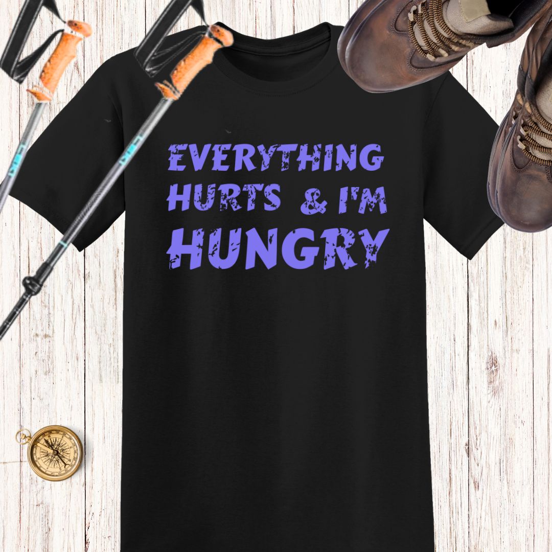 Everything hurts and I'm hungry