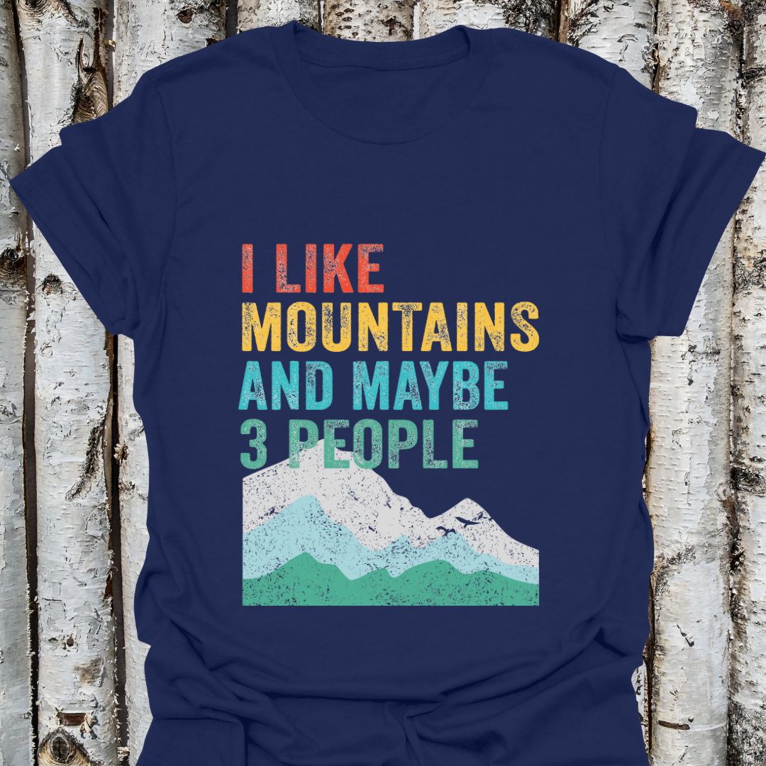 I Like Mountains and Maybe 3 People