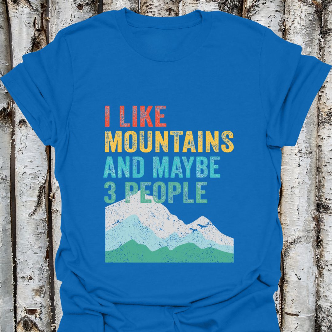 I Like Mountains and Maybe 3 People