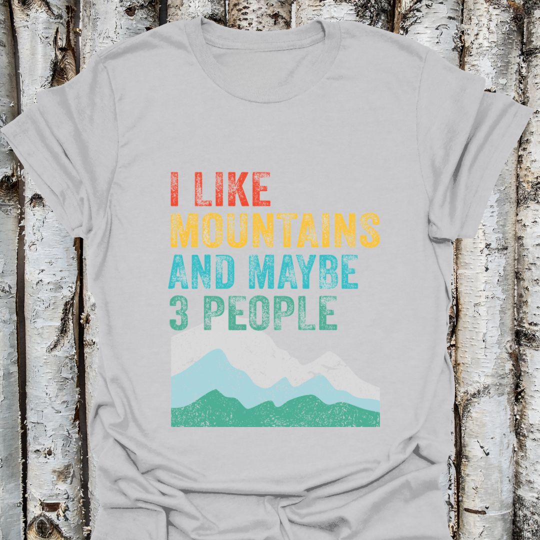 I Like Mountains and Maybe 3 People