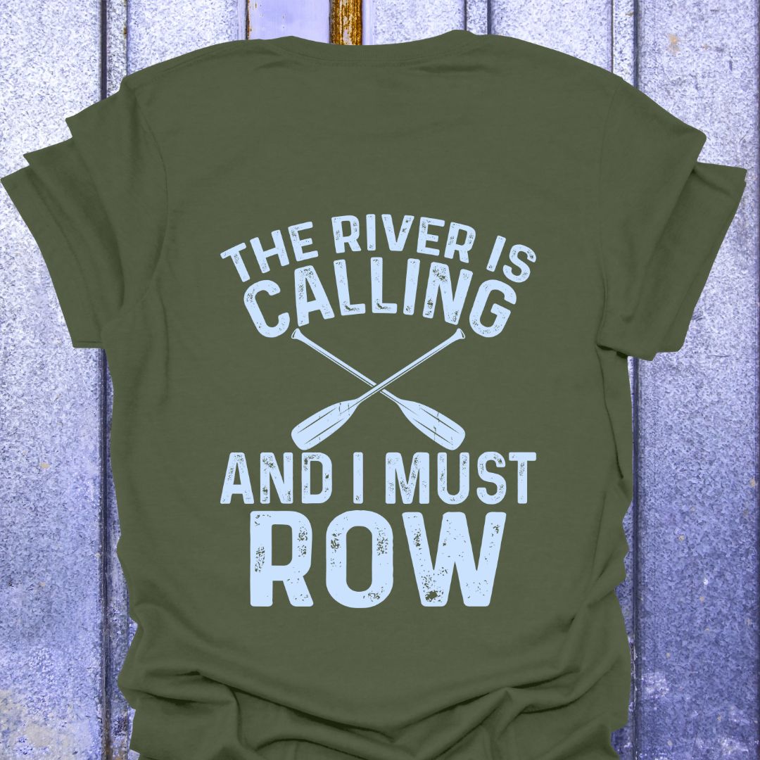 River is Calling I Must Row Back Print Tee
