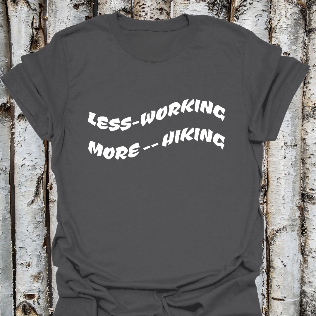Less working more hiking