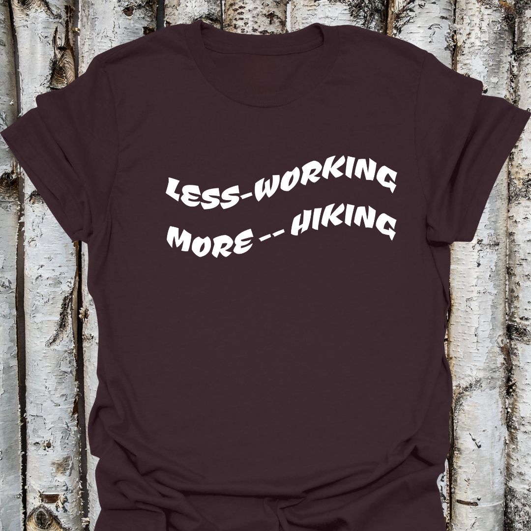 Less working more hiking