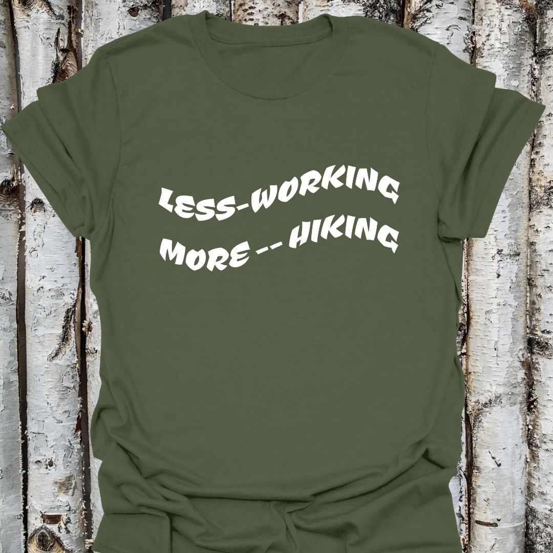 Less working more hiking