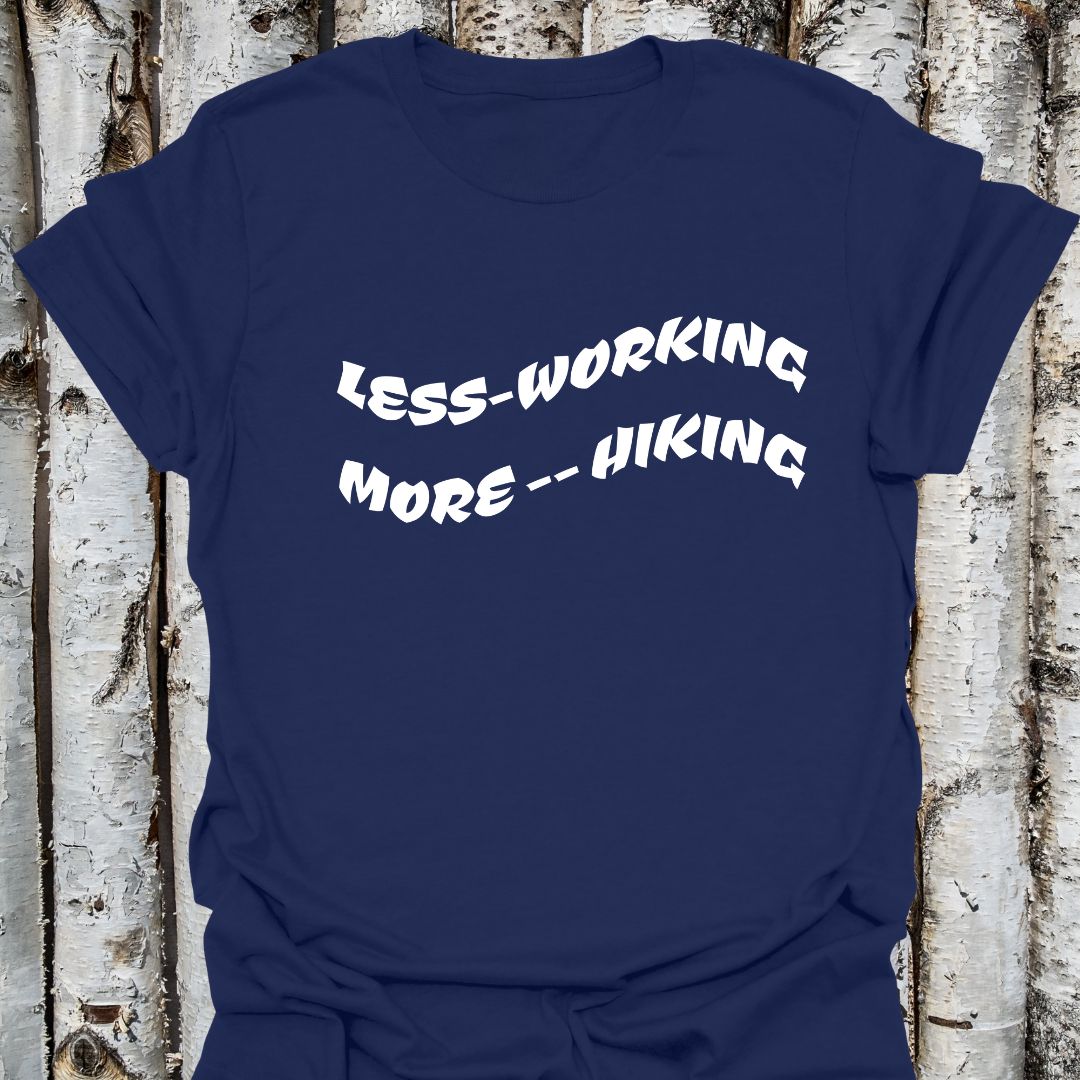 Less working more hiking