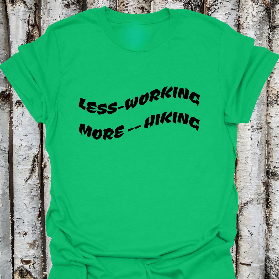 Less working more hiking