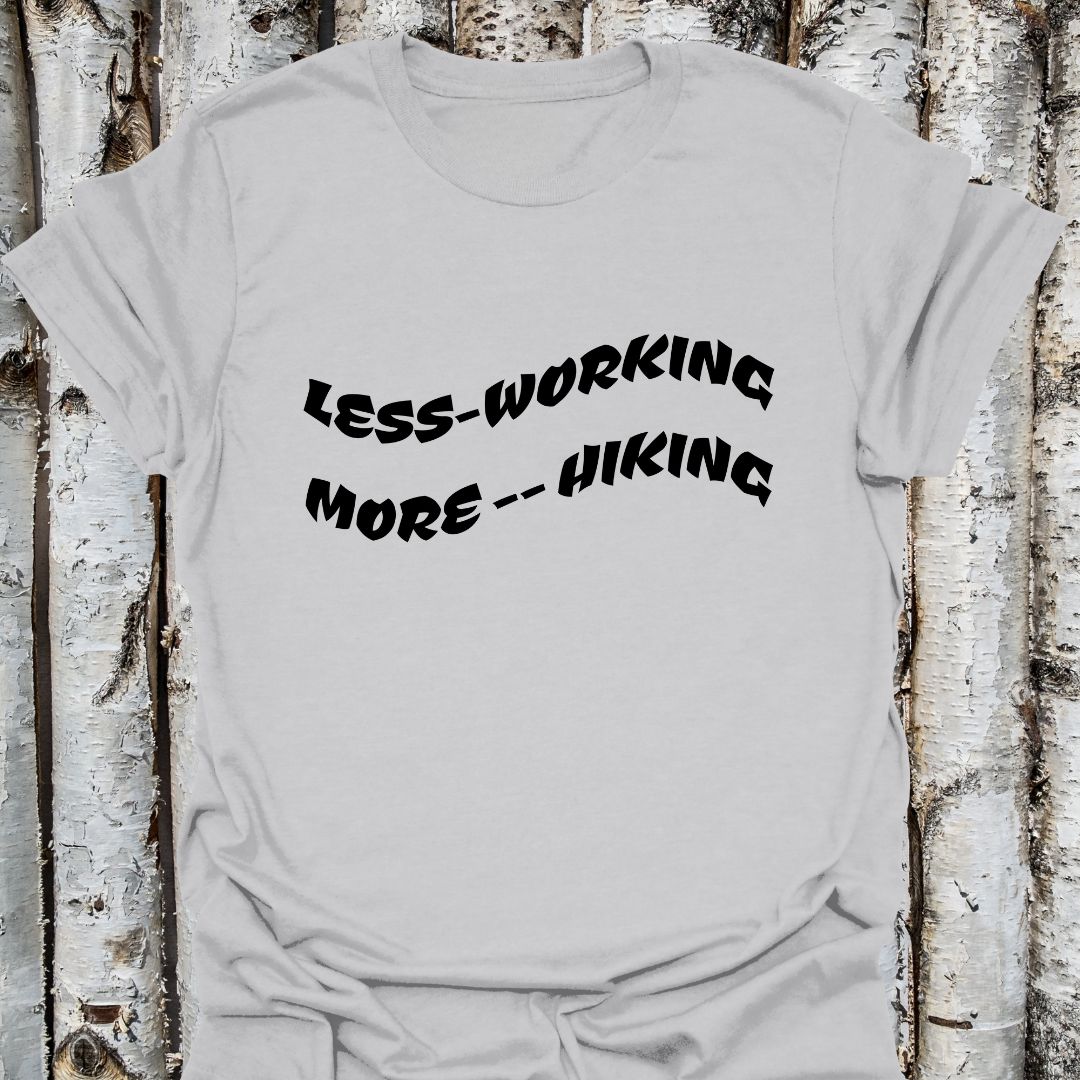Less working more hiking