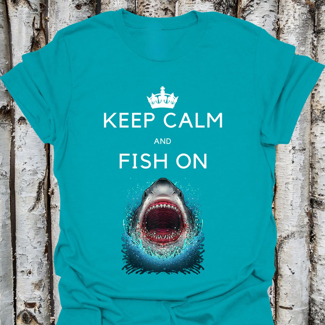 Keep Calm and Fish On Shark Tee