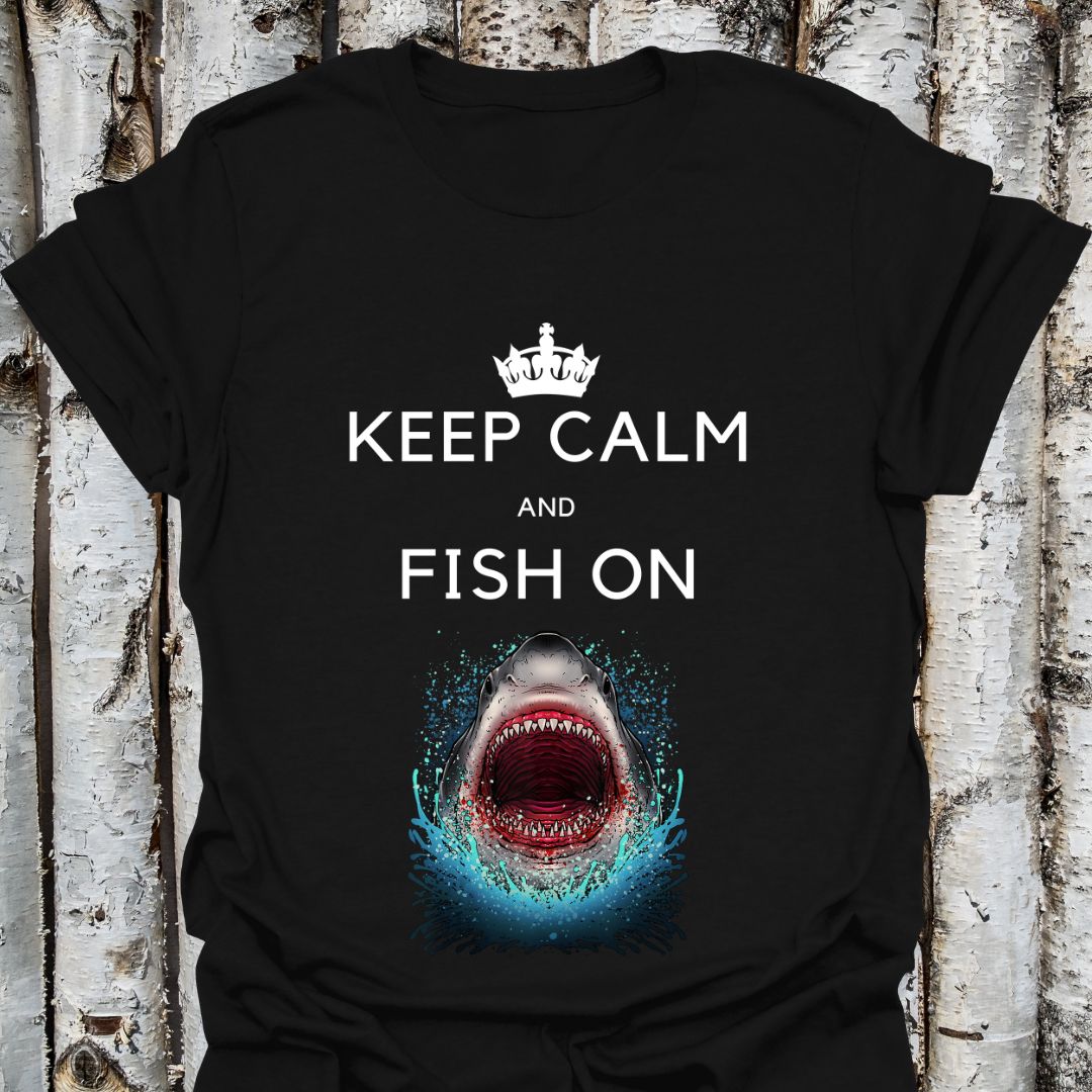 Keep Calm and Fish On Shark Tee