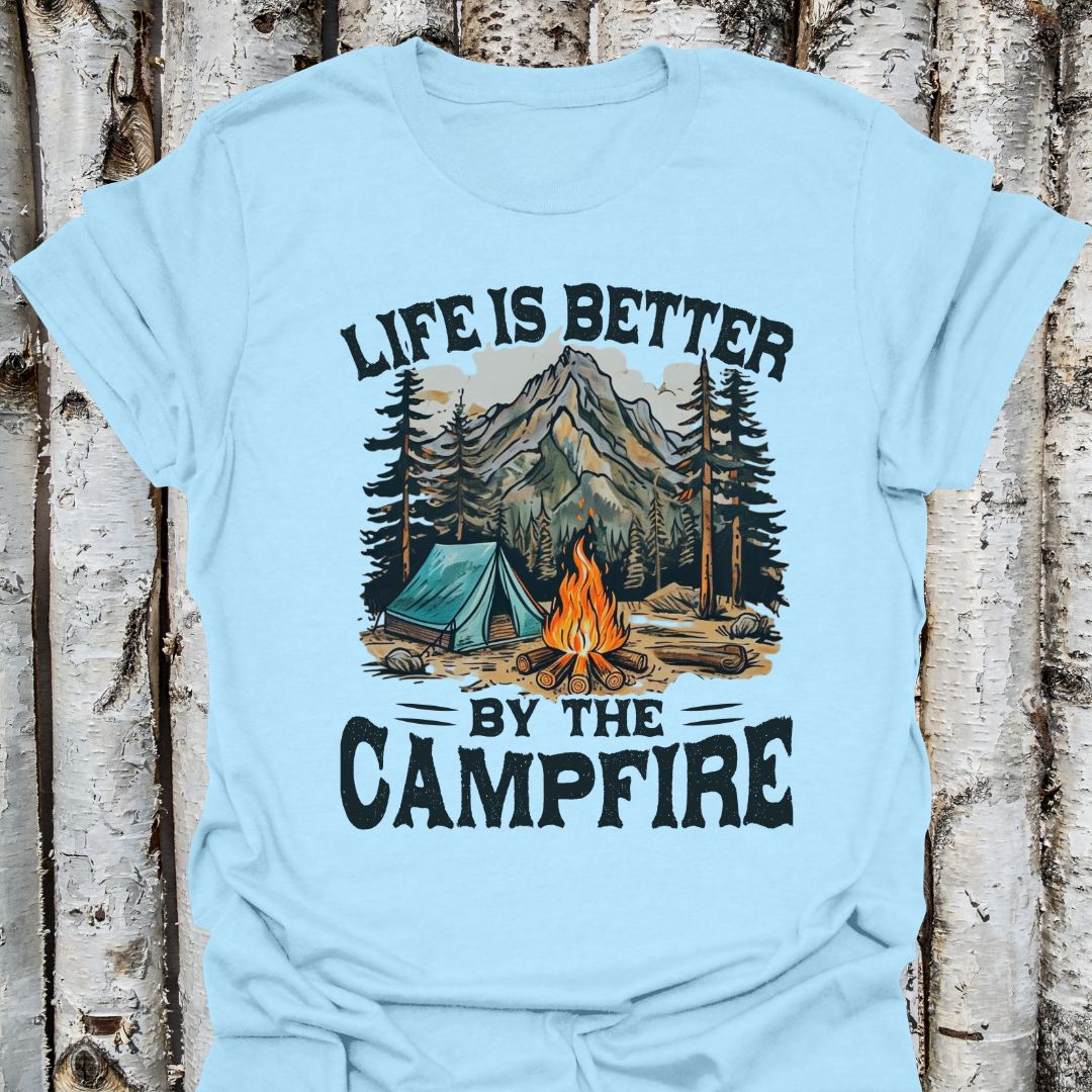 Life is Better by the Campfire T-Shirt,
