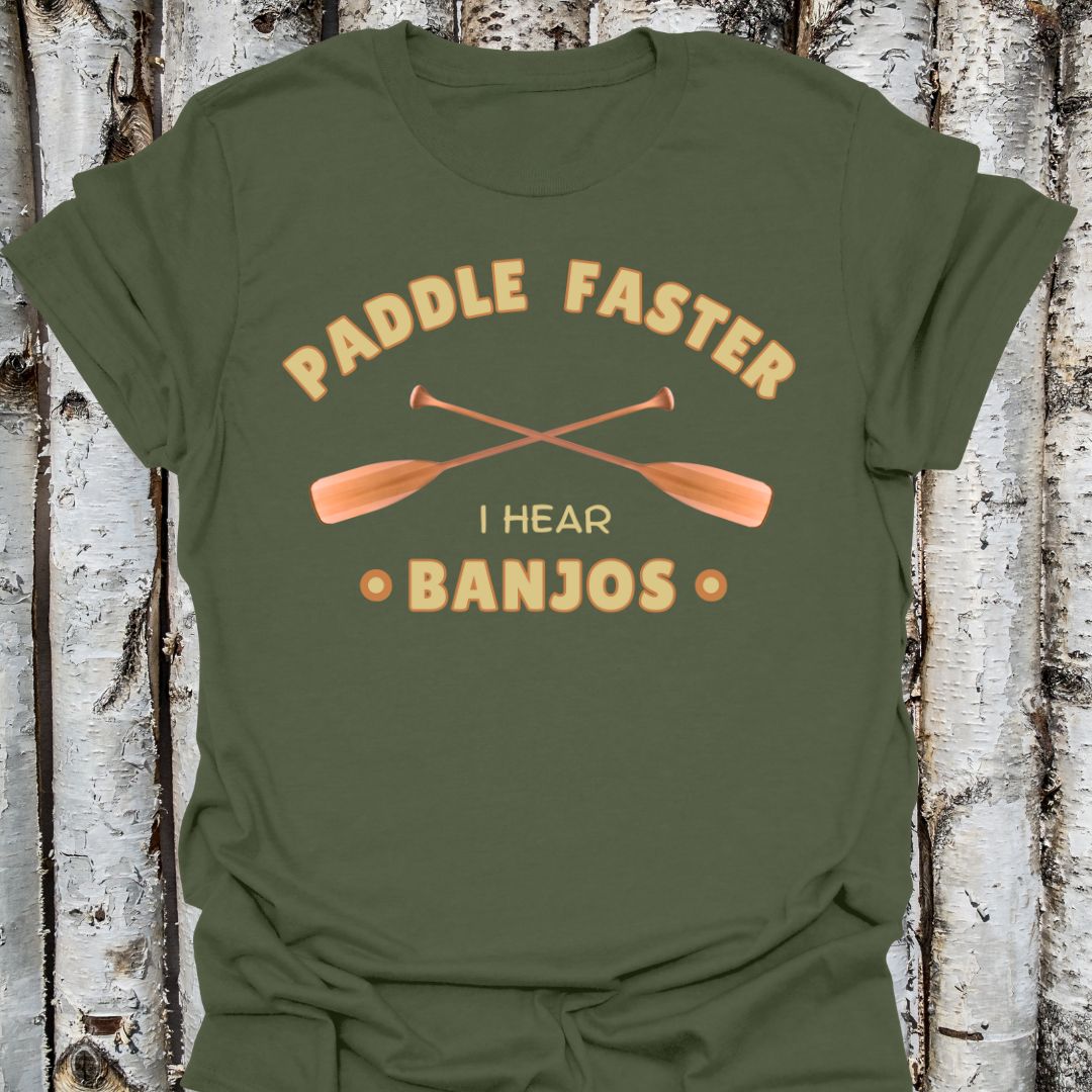Paddle Faster I Hear Banjos T-shirt