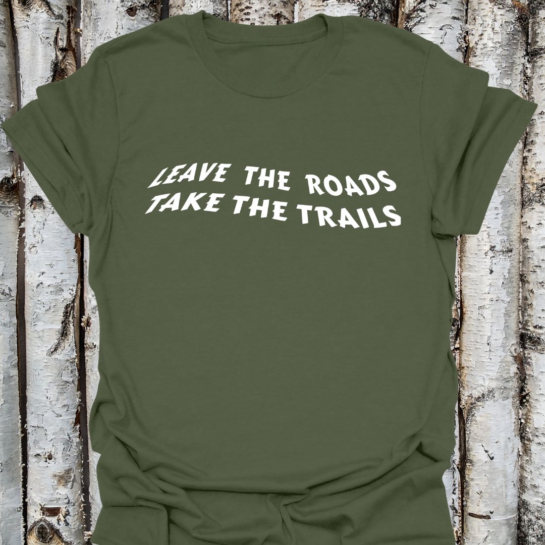 Leave the Roads Take the Trails