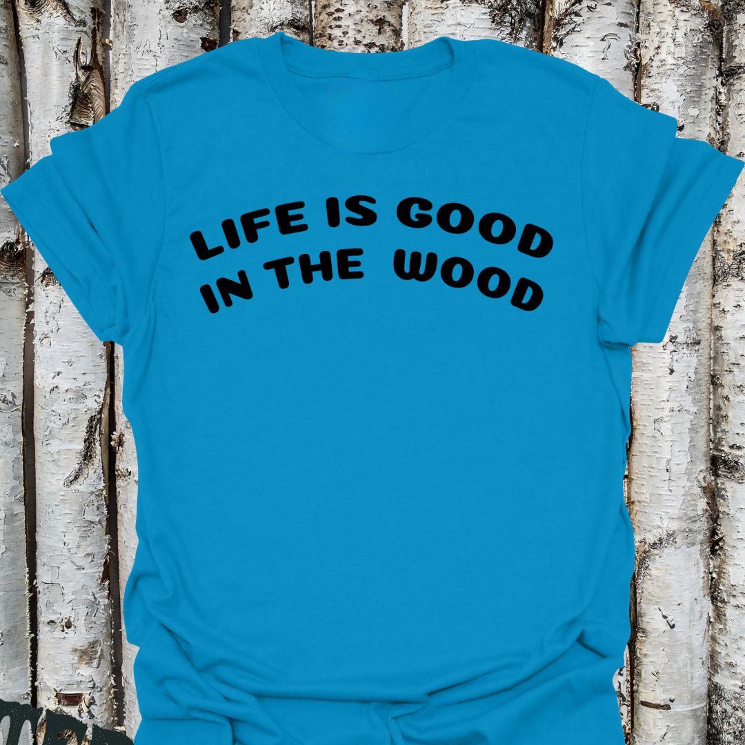 Life is good in the wood
