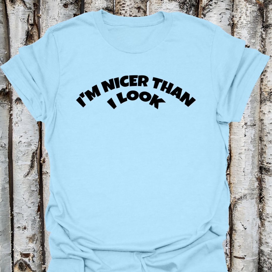 I'm Nicer Than I Look