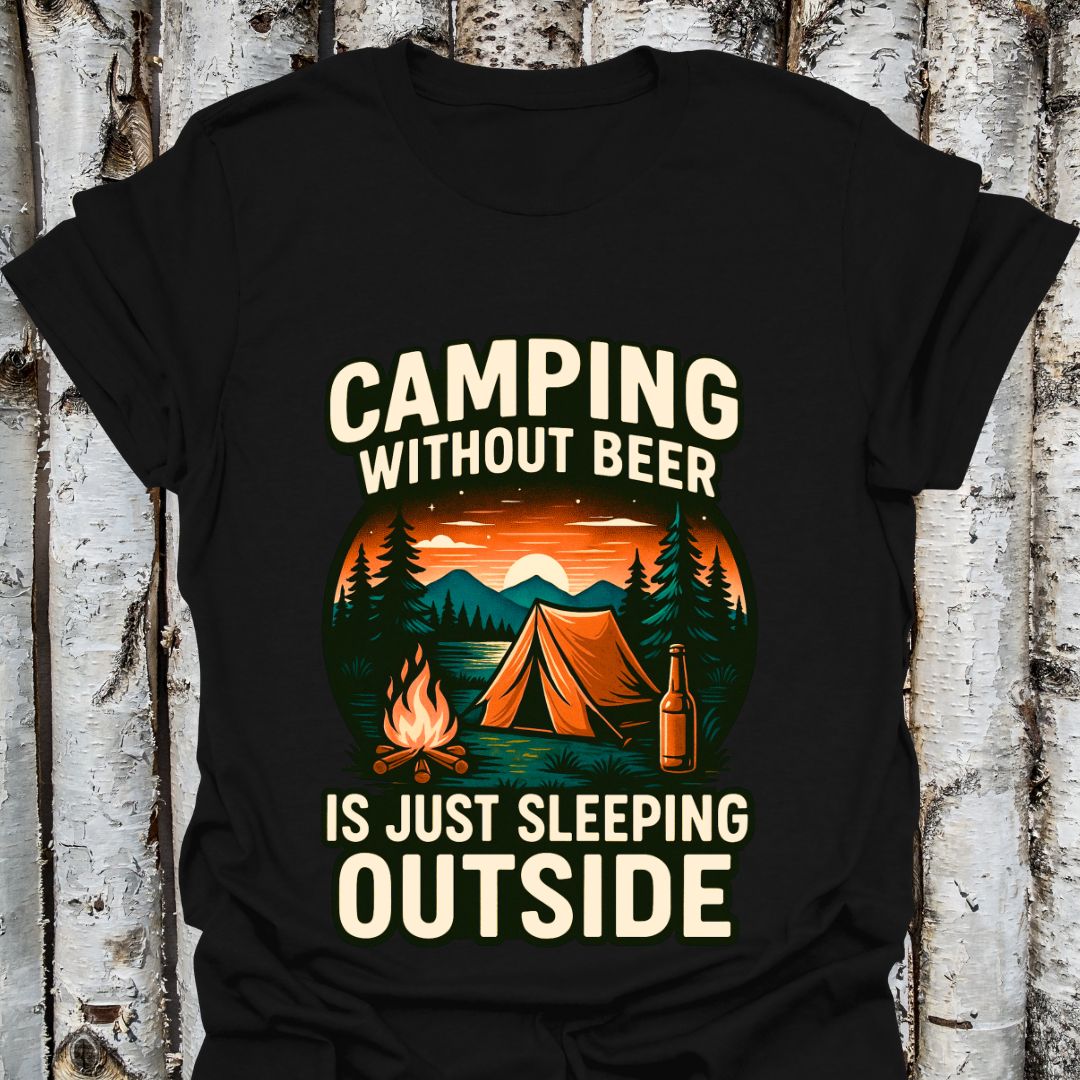 Camping Without Beer is Just Sleeping Outside