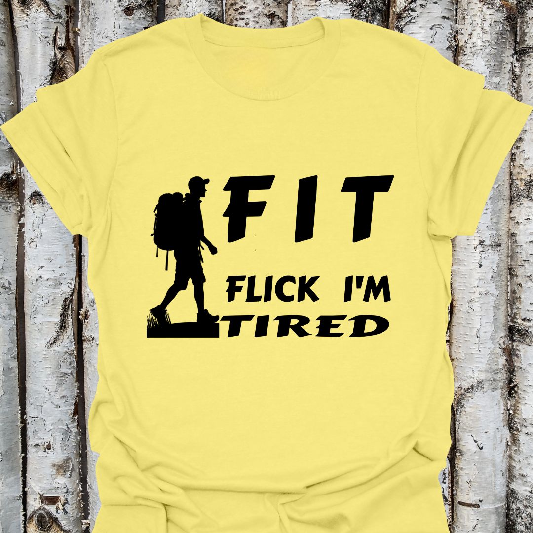 FIT flick I'm tired
