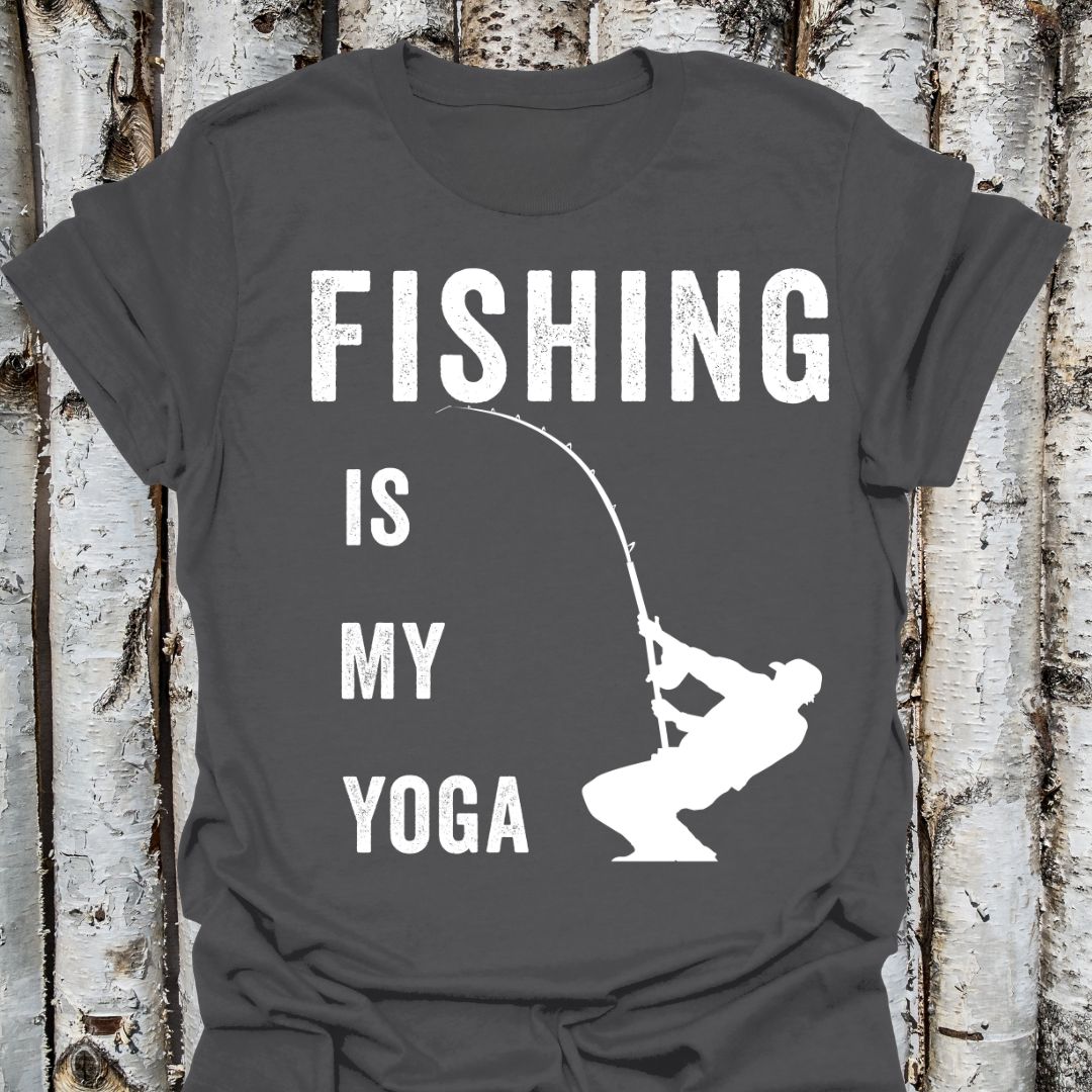 Fishing Is My Yoga