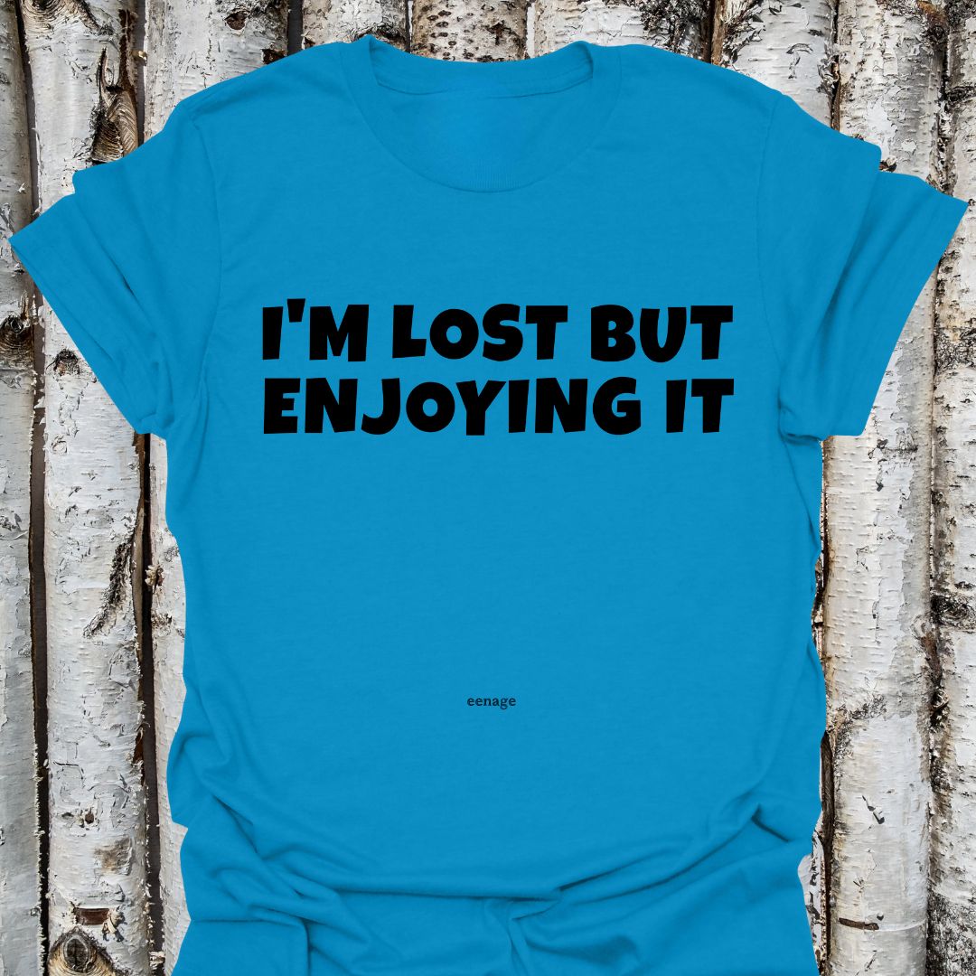 I'm lost but enjoying it