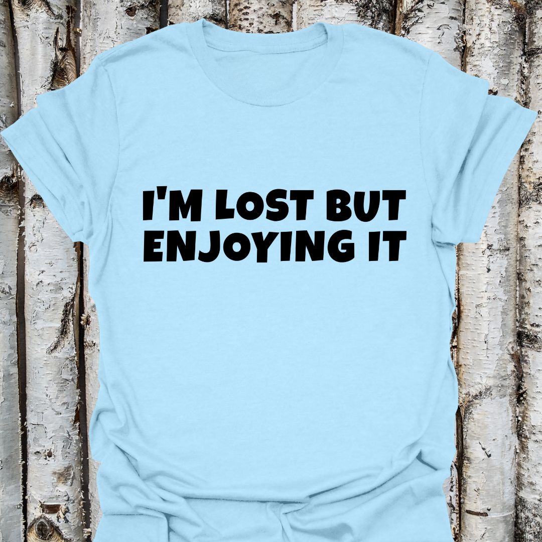 I'm lost but enjoying it