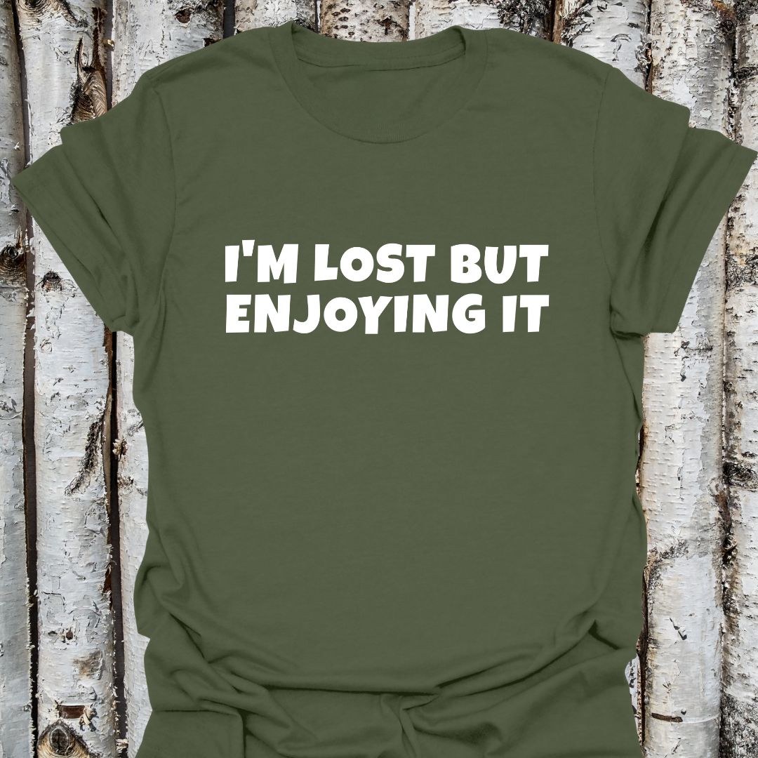 I'm Lost But Enjoying It