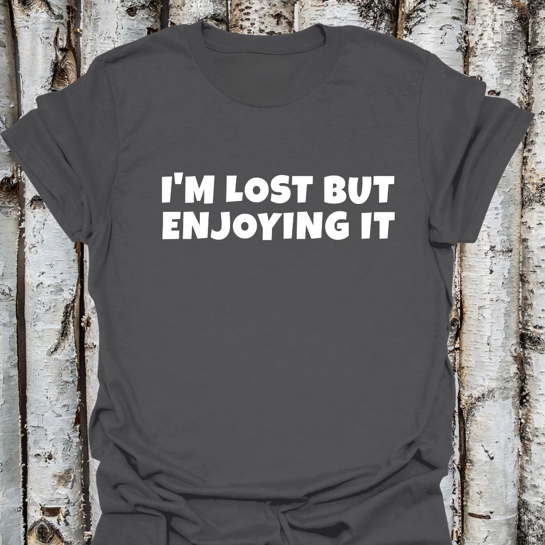 I'm Lost But Enjoying It