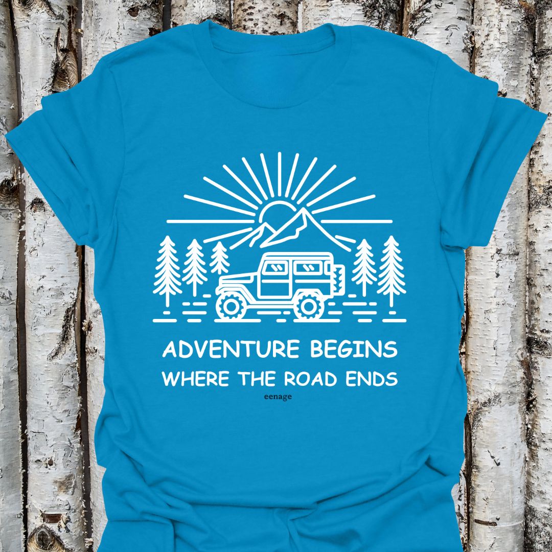 Adventure Begins Where The Road Ends T-Shirt