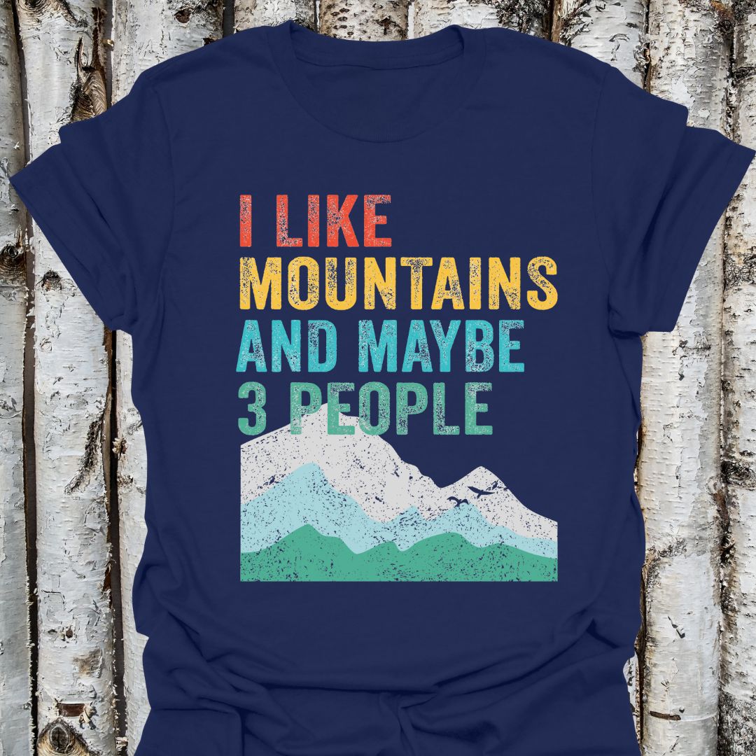 I Like Mountains and Maybe 3 People