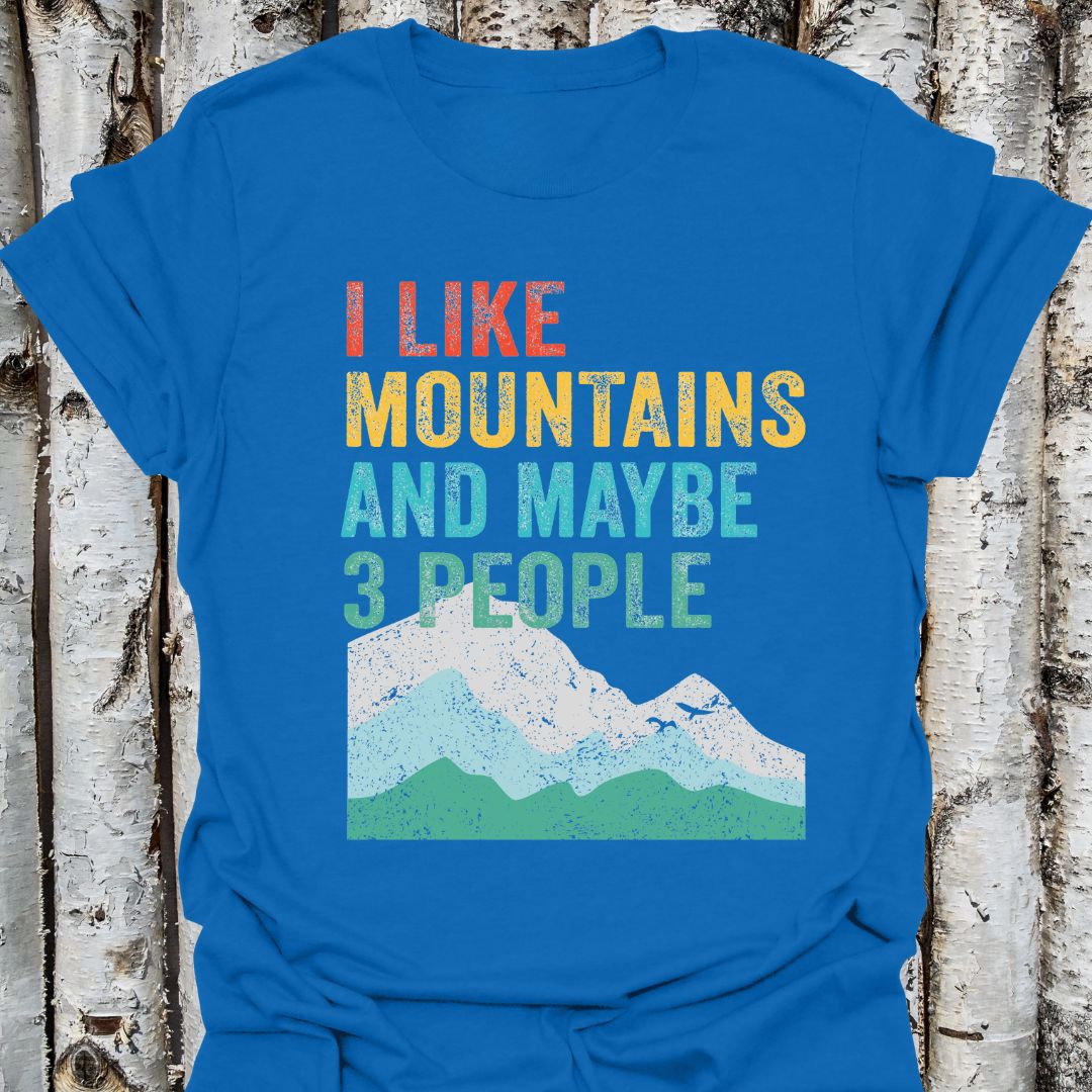 I Like Mountains and Maybe 3 People
