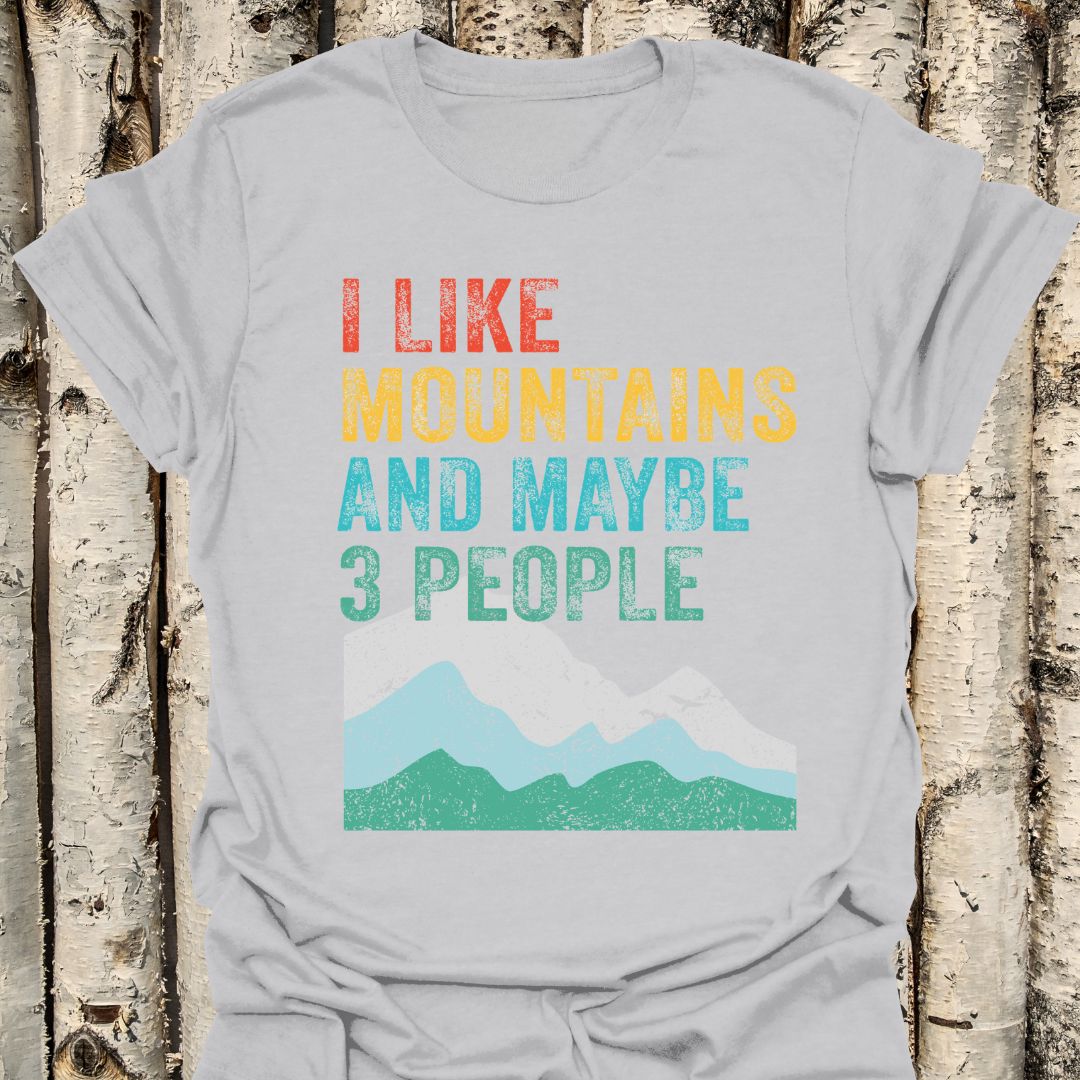 I Like Mountains and Maybe 3 People