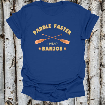 Paddle Faster I Hear Banjos T-shirt