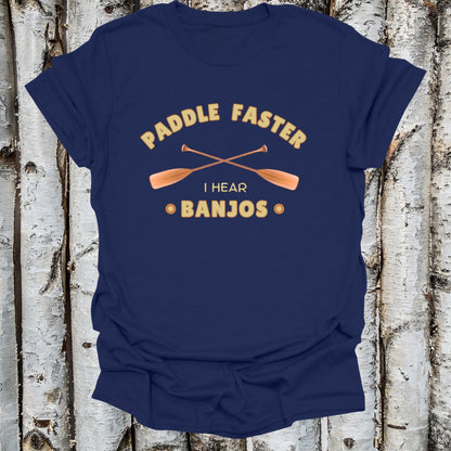 Paddle Faster I Hear Banjos T-shirt