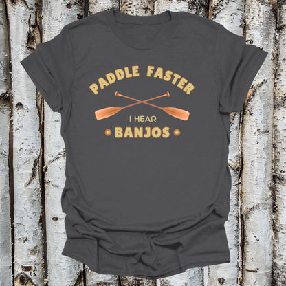 Paddle Faster I Hear Banjos T-shirt
