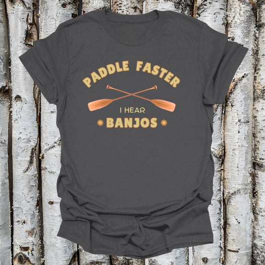 Paddle Faster I Hear Banjos T-shirt